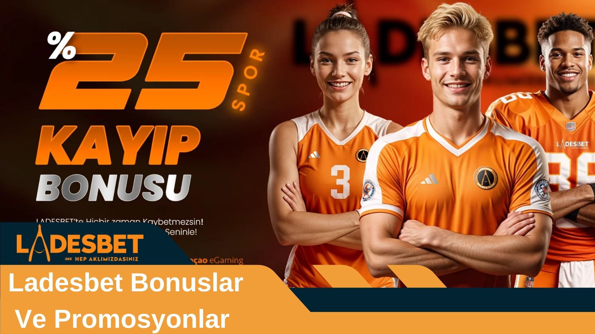 Ladesbet Bonuslar ve Promosyonlar