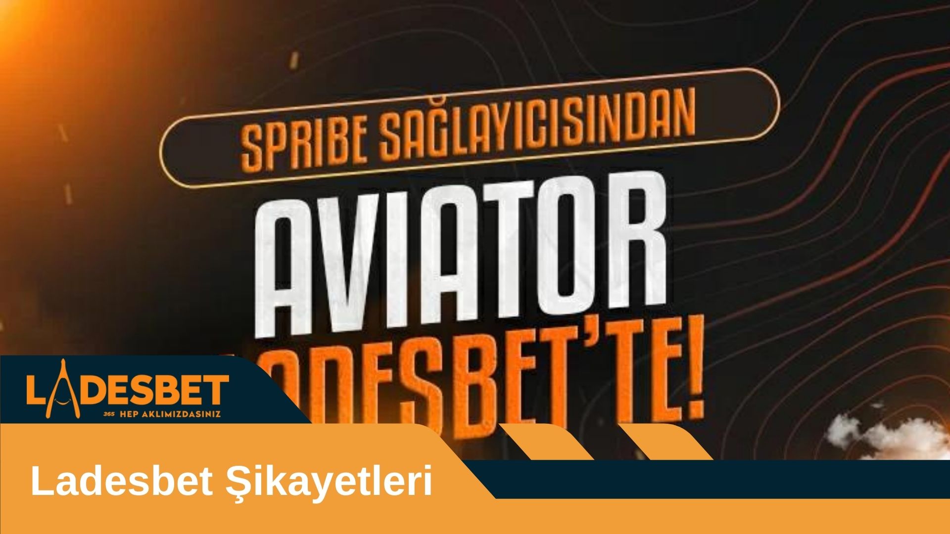 Ladesbet Şikayetleri